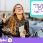 Why Alpha Car Hire is Your Easy Rental Choice - Blog