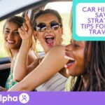 Car Hire Cost-Saving Strategies Tips for Budget Travellers - Blog