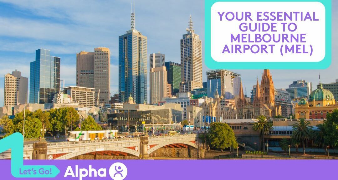 Your Essential Guide to Melbourne Airport (MEL) - Blog