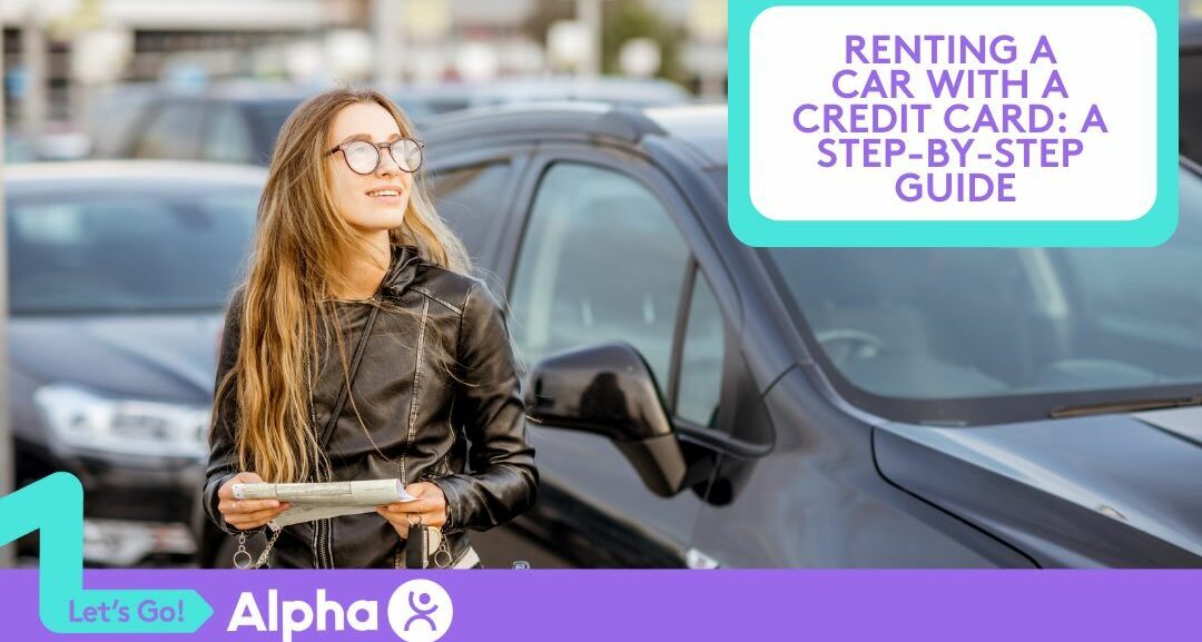 Renting a Car with a Credit Card A Step-by-Step Guide - Blog