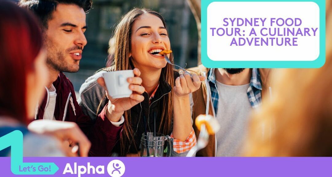 Sydney Food Tour A Culinary Adventure - blog