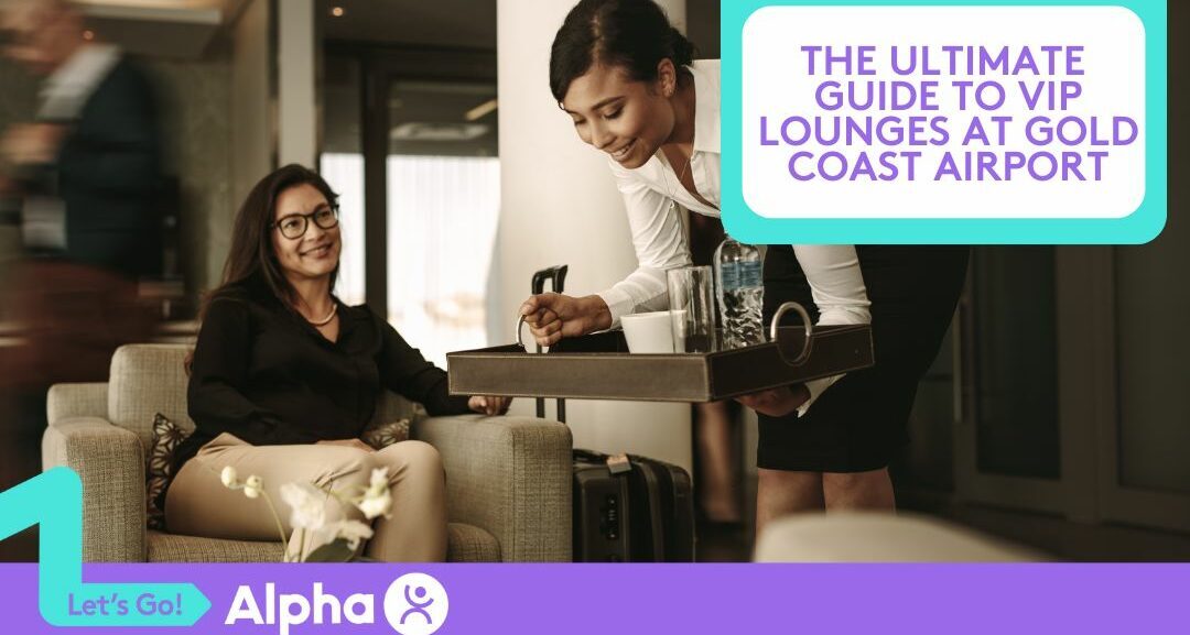 The Ultimate Guide to VIP Lounges at Gold Coast Airport - Blog