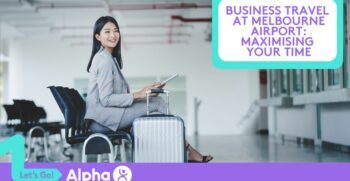 Business Travel at Melbourne Airport Maximising Your Time - Blog