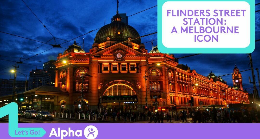 Flinders Street Station A Melbourne Icon - Blog