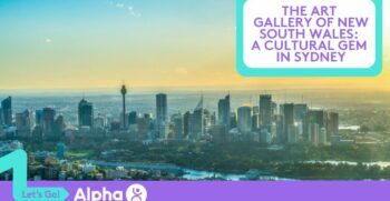 The Art Gallery of New South Wales A Cultural Gem in Sydney - Blog