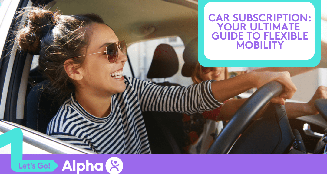 Car Subscription Your Ultimate Guide to Flexible Mobility - Blog