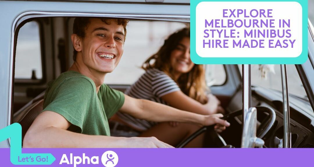 Explore Melbourne in Style Minibus Hire Made Easy - Blog