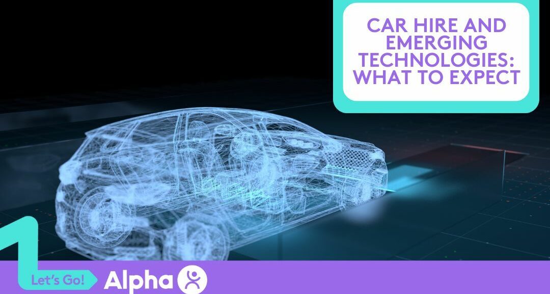 Car Hire and Emerging Technologies What to Expect - Blog