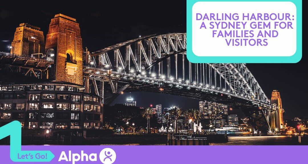 Darling Harbour A Sydney Gem for Families and Visitors - Blog