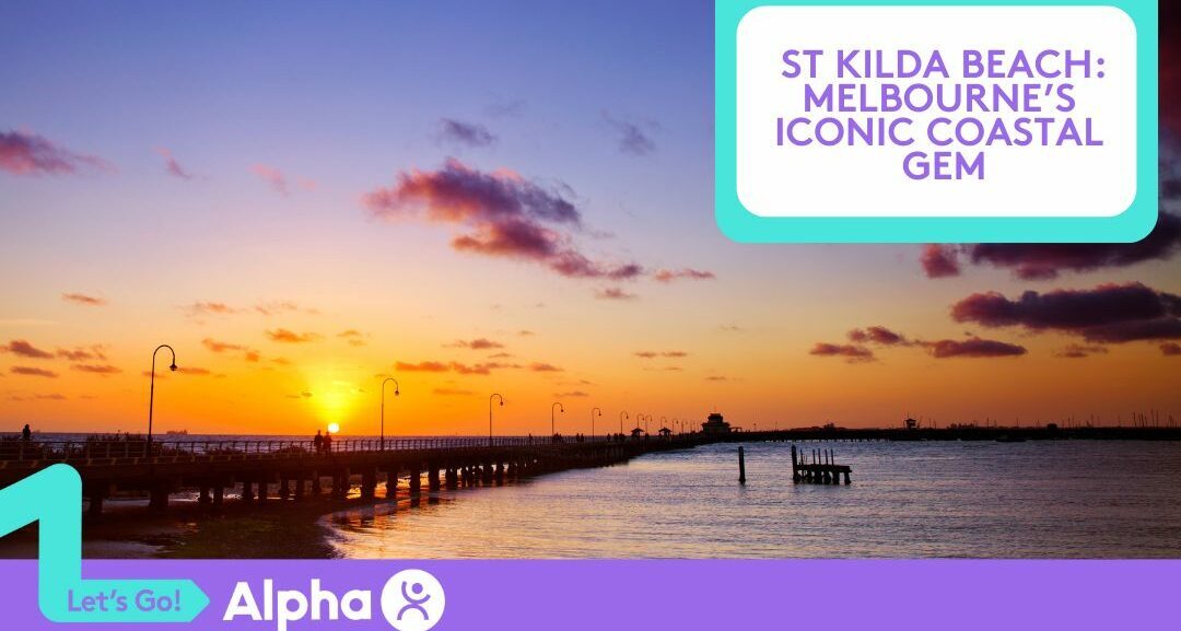 St Kilda Beach Melbourne’s Iconic Coastal Gem - Blog