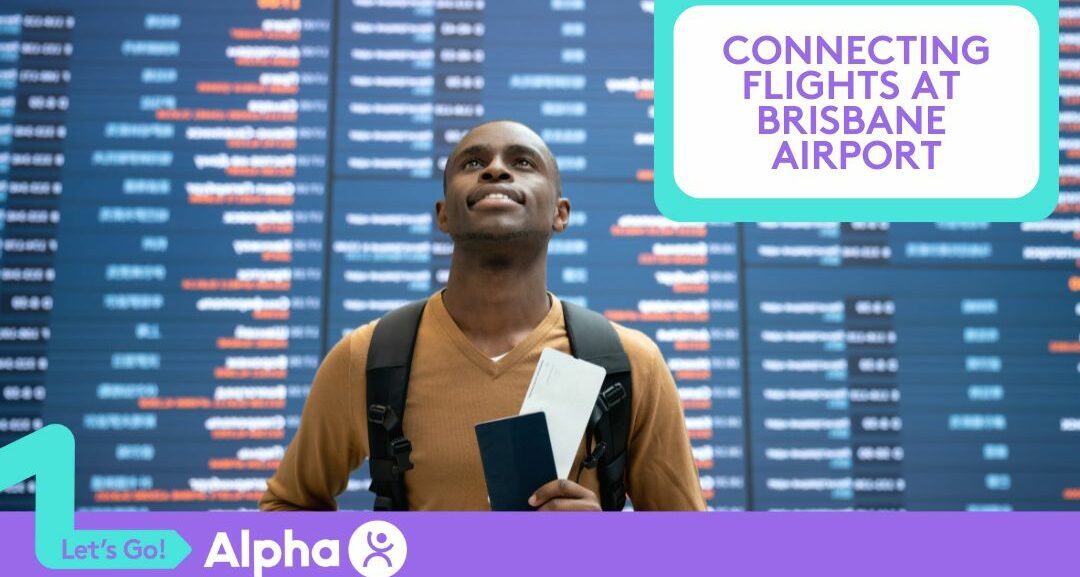 Connecting Flights at Brisbane Airport A Traveller’s Guide - Blog