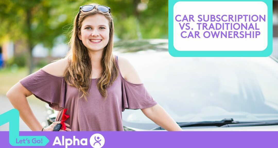 Car Subscription vs. Traditional Car Ownership - Blog